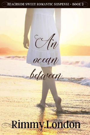 [Beachside Sweet Romantic Suspense 02] • An Ocean Between